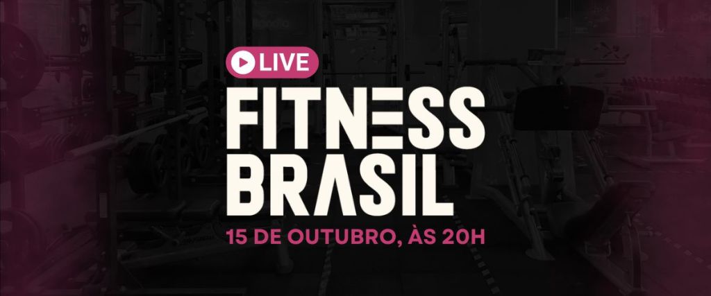 Fitness Brasil: live gratuita reúne carques sobre performance de negócios